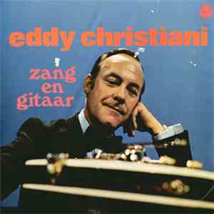 Eddy Christiani - Zang En Gitaar download free
