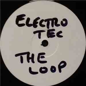 Electrotec - The Loop / Break The World Out download mp3 flac