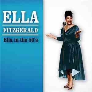 Ella Fitzgerald - Ella In The 50's download mp3 flac