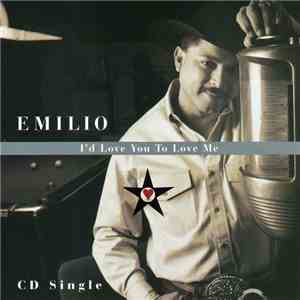 Emilio - I'd Love You To Love Me download free Emilio - I'd Love You To Love Me download mp3 flac