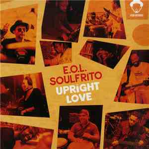 E.O.L. Soulfrito - Upright Love download mp3 flac