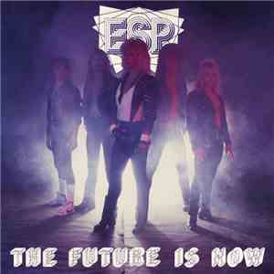 ESP - The Future Is Now download free