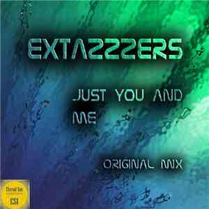 Extazzzers - Just You and Me download mp3 flac