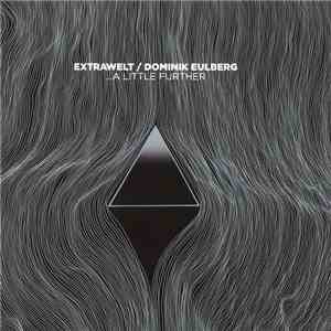Extrawelt / Dominik Eulberg - ...A Little Further download free