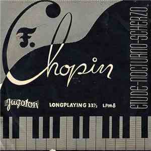 F. Chopin - Etude - Nocturno - Scherzo download free