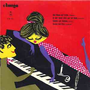 Fanny Daal / Ruth Brandin / Perikles Fotopoulos / Hartmut Eichler - Die Wege Der Liebe / Er Wär' Mein Alles Auf Der Welt / Schlafe Gut, Helena / Genau Wie Rita download mp3 flac