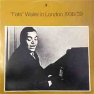 Fats Waller - Fats Waller In London 1938/39 download mp3 flac