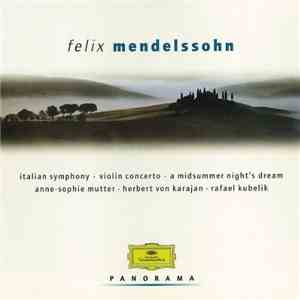 Felix Mendelssohn - Anne-Sophie Mutter, Herbert von Karajan, Rafael Kubelik - Panorama download mp3 flac