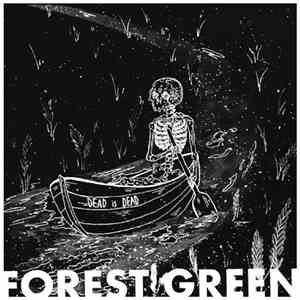 Forest Green  - Dead Is Dead download mp3 flac