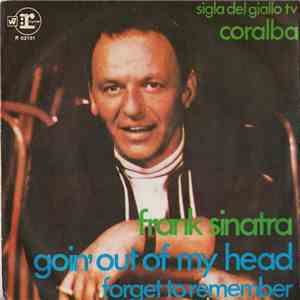 Frank Sinatra - Goin' Out Of My Head / Forget To Remember download mp3 flac