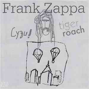 Frank Zappa - Tiger Roach download mp3 flac