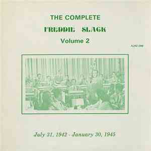 Freddie Slack - The Complete Freddie Slack Volume 2 download mp3 flac