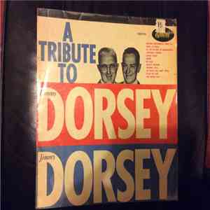 Freddy Sateriale And His Orchestra - A Tribute to Tommy Dorsey and Jimmy Dorsey download mp3 flac