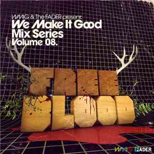 Free Blood - We Make It Good Mix Series Volume 8 download mp3 flac