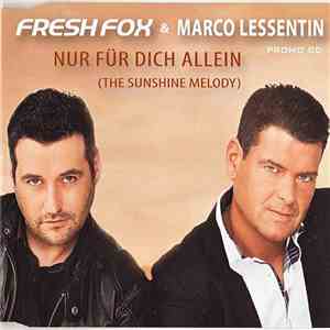 Fresh Fox & Marco Lessentin - Nur Für Dich Allein (The Sunshine Melody) download mp3 flac