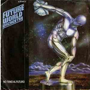 Future World Orchestra - I'm Not Afraid Of The Future download mp3 flac