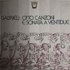 Gabrieli, Harmonie De Chambre De Paris, Florian Hollard - Otto Canzoni E Sonata A Ventidue download free