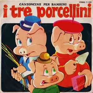 Gabriella  / Dolfino / Maria Teresa  / Coro De "I Sanremini" - I Tre Porcellini download mp3 flac