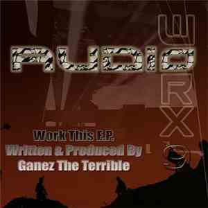 Ganez The Terrible - Work This EP download free