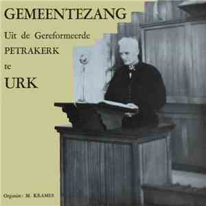 Gemeentezang (No Artist) - Gemeentezang Uit De Petrakerk Te Urk download mp3 flac