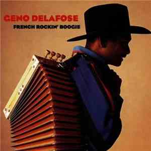 Geno Delafose - French Rockin' Boogie download free