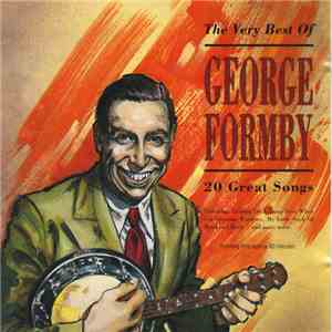 George Formby - The Very Best Of George Formby download mp3 flac
