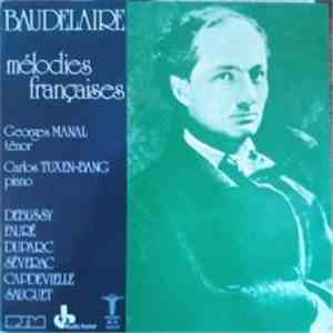 Georges Manal, Carlos Tuxen-Bang - Baudelaire / Mélodies Françaises download mp3 flac