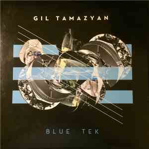 Gil Tamazyan - Blue Tek download free