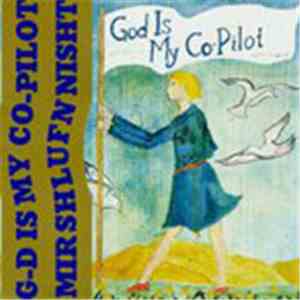God Is My Co-Pilot - Mir Shlufn Nisht download mp3 flac