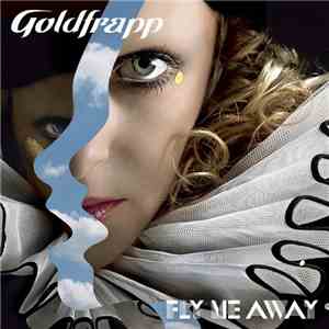 Goldfrapp - Fly Me Away download mp3 flac