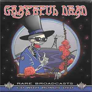 Grateful Dead - Rare Broadcasts download mp3 flac