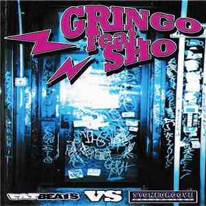 Gringo Featuring Sho  - Fat Beats Vs Stonegroove download mp3 flac