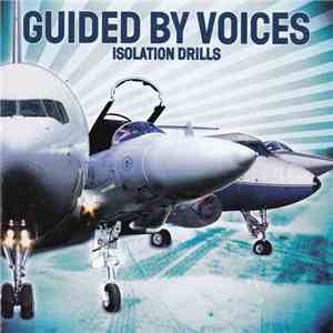 Guided By Voices - Isolation Drills download mp3 flac