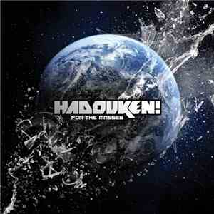 Hadouken! - For The Masses download mp3 flac