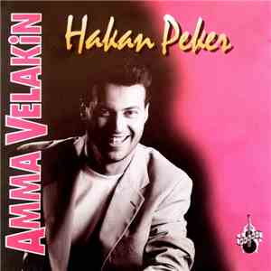 Hakan Peker - Amma Velakin download mp3 flac