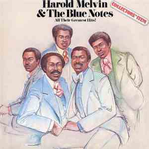 Harold Melvin And The Blue Notes - Greatest Hits download free Harold Melvin And The Blue Notes - Greatest Hits download mp3 flac