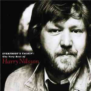 Harry Nilsson - Everybody's Talkin': The Very Best Of Harry Nilsson download mp3 flac