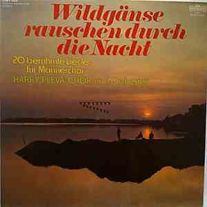Harry Pleva-Chor Und Orchester - Wildgänse Rauschen Durch Die Nacht download free Harry Pleva-Chor Und Orchester - Wildgänse Rauschen Durch Die Nacht download mp3 flac