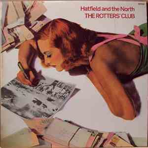 Hatfield And The North - The Rotters' Club download free