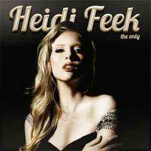 Heidi Feek - The Only download free