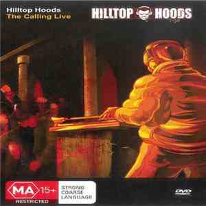 Hilltop Hoods - The Calling Live download mp3 flac