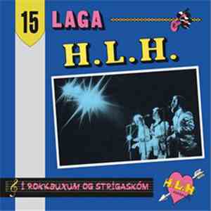 H.L.H. Flokkurinn - 15 Laga H.L.H. download mp3 flac
