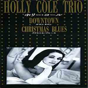 Holly Cole Trio - Downtown download free