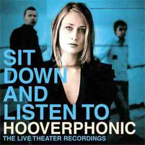 Hooverphonic - Sit Down And Listen To download mp3 flac