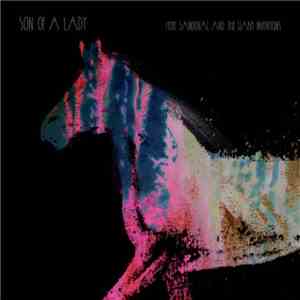 Hope Sandoval And The Warm Inventions - Son Of A Lady download free