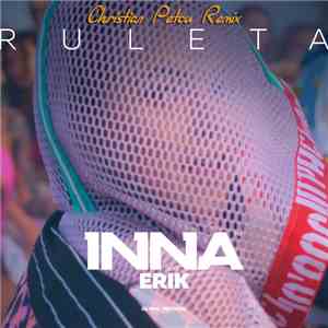 Inna Feat. Erik - Ruleta [Christian Petcu Remix] download mp3 flac