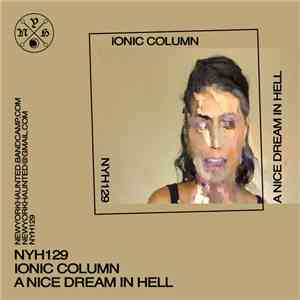 Ionic Column - A Nice Dream In Hell download mp3 flac