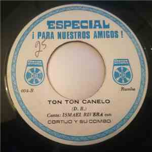 Ismael Rivera Con Cortijo Y Su Combo - Ton Ton Canelo / La Caleza download mp3 flac