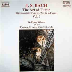 J. S. Bach - Wolfgang Rübsam  - The Art Of Fugue, Vol. 1 download free