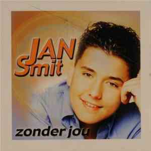 Jan Smit - Zonder Jou download mp3 flac